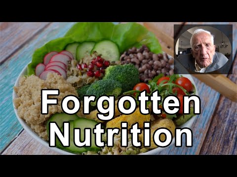 T. Colin Campbell, PhD - Nutrition Forgotten, For Two Centuries