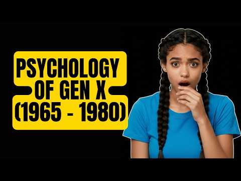 PSYCHOLOGY Of GEN X