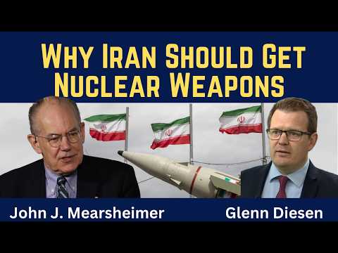 John Mearsheimer: The Case for a Nuclear Iran
