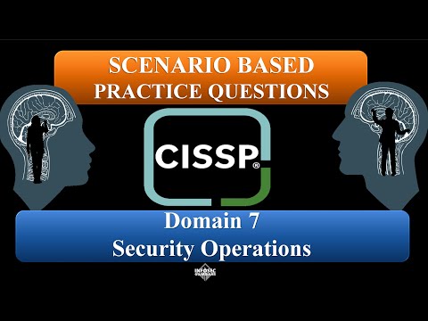 CISSP 2024 Practice Questions (Scenario-Based) - Domain 7: Security Operations #CISSP