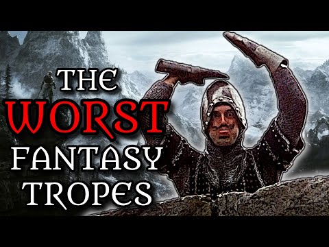 The WORST Fantasy Tropes (And How to Do Them Better)