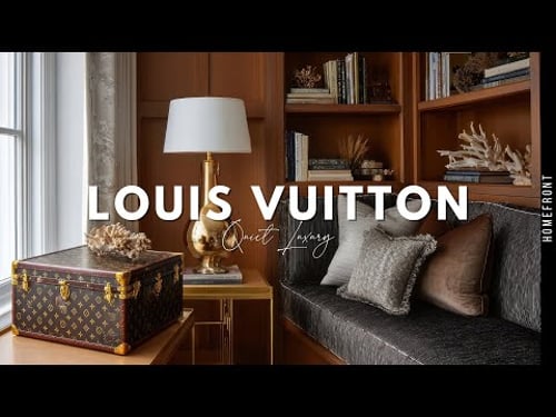 Louis Vuitton Aesthetic at Home | Luxury Hamptons Interior Styling Ideas