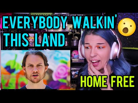 REACTION | HOME FREE "EVERYBODY WALKIN' THIS LAND"
