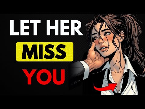 How to make ANY woman miss you badly ( Even if She's Not Interested ) | Female Psychology | Stoicism