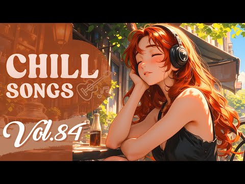 Chill Songs Vol.84 | Soulful Lo-Fi & Smooth R&B | Cozy Morning & Relaxed Vibes