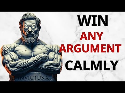 How to Win Any Argument Without Raising Your Voice | Stoic Wisdom | Marcus Aurelius