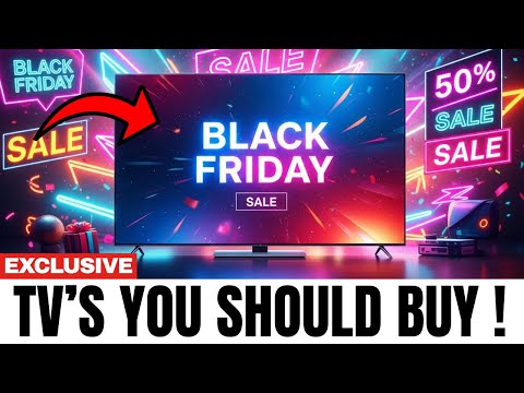 Black Friday Deals: The 10 TVs You SHOULD Buy (and the Ones That Will Break) 2025 EDITION