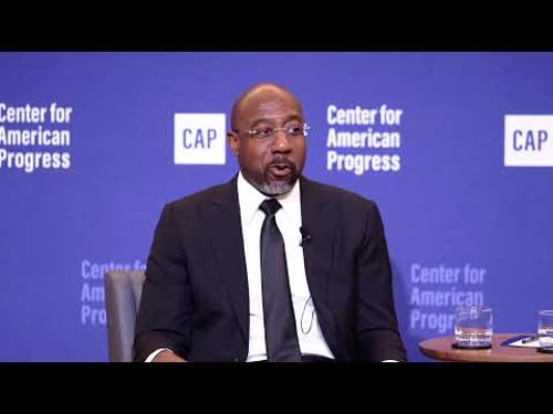 Senator Warnock Delivers Remarks at Center For American Progress