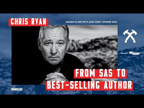 Chris Ryan: SAS Operator and Bestselling Author - Danger Close with Jack Carr