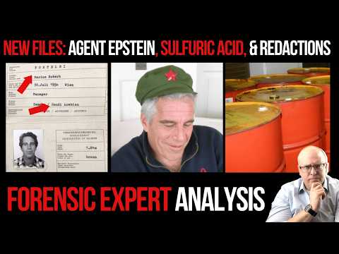 New Epstein Files: Agent Epstein, Sulfuric Acid, and Redactions Forensic Expert Analysis
