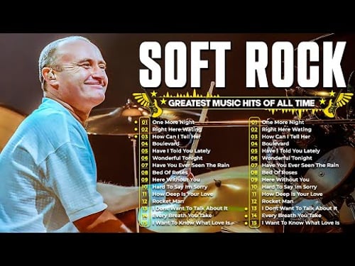 Phil Collins, Lionel Richie, Elton John, Eric Clapton, Chicago β¨ Best Soft Rock Collections