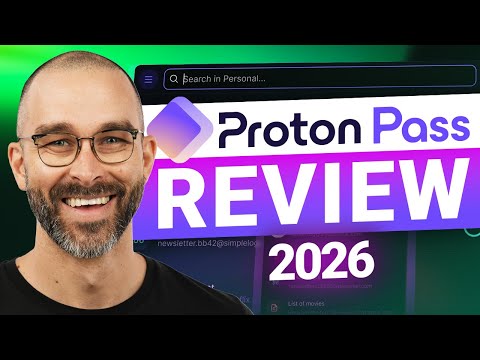 Should you get Proton Pass? | Proton Pass review 2026