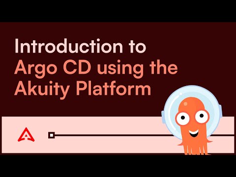 Introduction to Argo CD Using the Akuity Platform