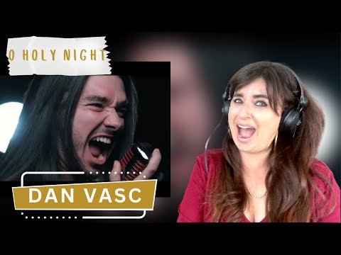 Dan Vasc - O Holy Night - Vocal Coach Reaction & Analysis