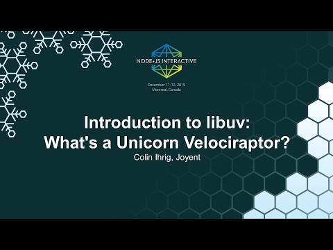 Introduction to libuv: What's a Unicorn Velociraptor? - Colin Ihrig, Joyent