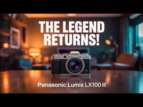 Panasonic Lumix LX100 III – The Return of a Legend!