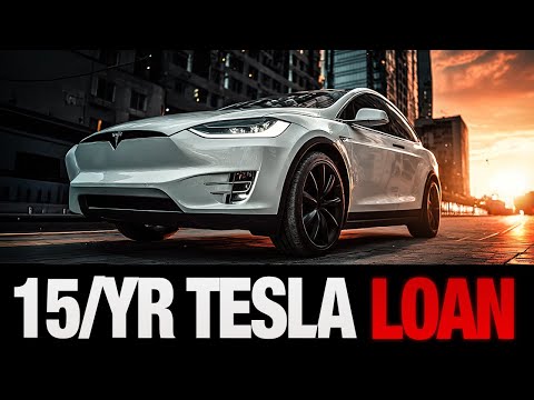 15 YEAR Loan On A Tesla Model X