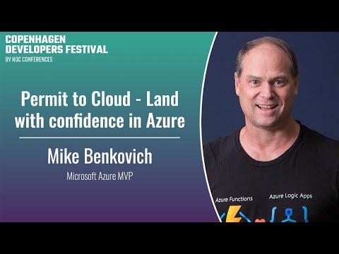 Permit to Cloud - Land with confidence in Azure - Mike Benkovich - Copenhagen DevFest 2023