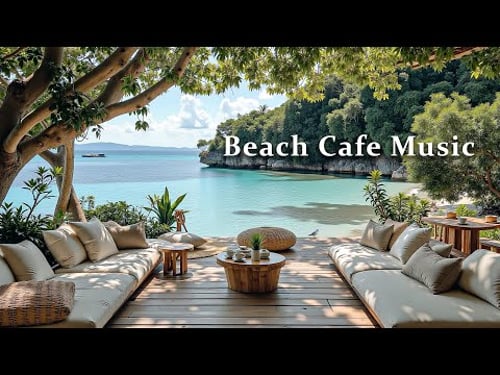 Beach Café Bossa Nova - Smooth Coffee Jazz Guitar & Ocean Waves for a Relaxing Tropical Getaway