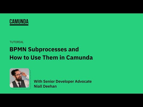 BPMN Subprocesses and How to Use Them in Camunda