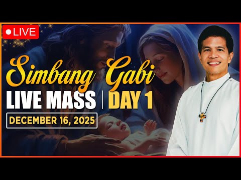 *SIMBANG GABI* DAY 1 FILIPINO LIVE MASS TODAY II DECEMBER 16, 2025 II FR. FIDEL ROURA