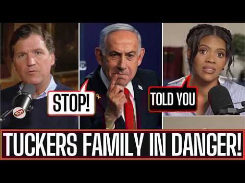 NETENYAHU HUNTING TUCKERS LOVED ONES!