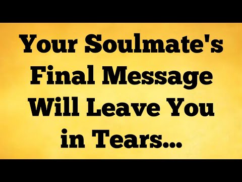 ✝️Your Soulmate's Final Message Will Leave You in Tears...