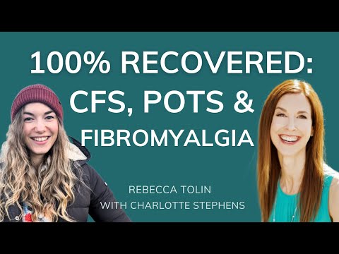 Charlotte's Astonishing Recovery From CFS, POTS and Fibromyalgia: From Bedbound to Backpacking