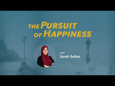 The Pursuit of Happiness | Sarah Sultan, LPC | Ruh x Yaqeen Institute x Ontario MSAs