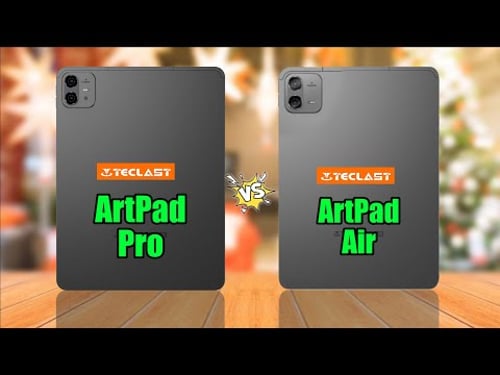 Teclast ArtPad Pro Vs Teclast ArtPad Air Specs Comparison