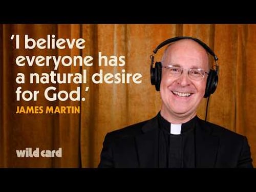 Father James Martin on his rebellious streak and bringing comedy to The Vatican | Wild Card