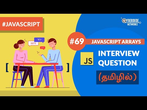 #69 - JavaScript Arrays: Interview Questions (Solution) - (தமிழில்) (Tamil) | JavaScript Course