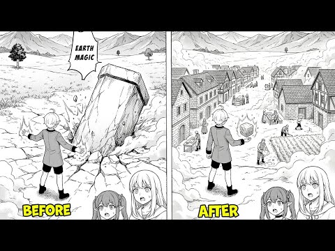 ISEKAI’D AS A NOBLE HEIR WITH RARE EARTH MAGIC, HE DEVELOPS BORDERLANDS INTO A WEALTHY | MANGA RECAP