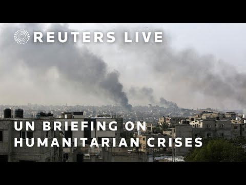 LIVE: UN agencies hold briefing on humanitarian crises