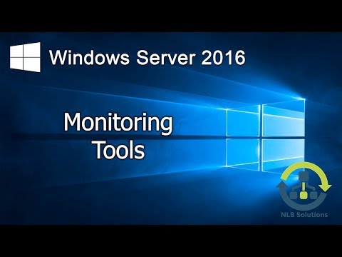 13. Windows Server 2016 Monitoring tools (Explained)