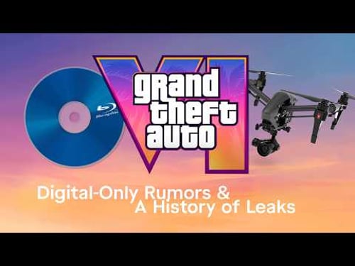 GTA VI - Digital Release Rumors & A History of Leaks