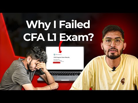 Why I failed CFA L1 exam? Mistakes to avoid while preparing | CFA level 1 exam