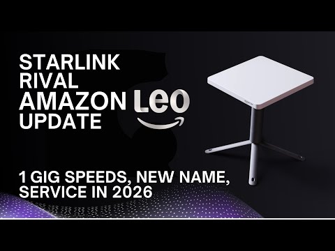 Amazon Leo Update: Starlink Rival Gets a New Name, Shows Off 1 Gig Speeds, Dish Models Revealed