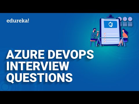 Azure DevOps Top Interview Questions and Answers 2024 | Azure DevOps Engineer | Edureka