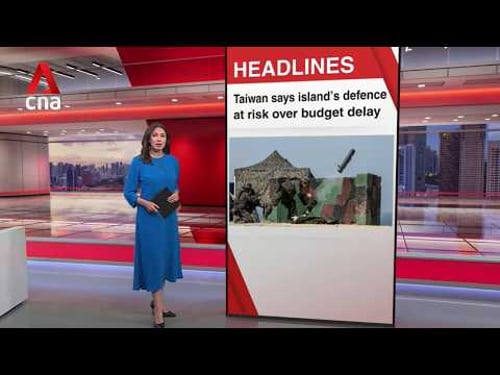 Taiwan's Lai says budget delay risks 'rupture' in defence against China | East Asia Tonight (Feb 11)