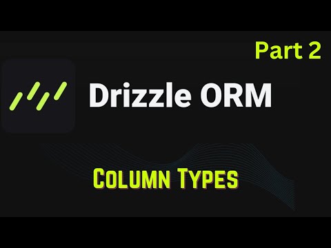 Drizzle ORM #2- SQL Types ⭐