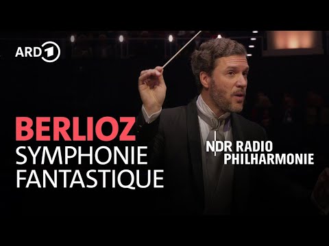 Berlioz - Symphonie fantastique | Stanislav Kochanovsky | NDR Radiophilharmonie