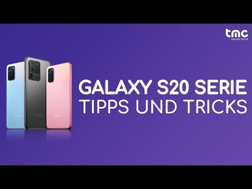 Samsung Galaxy S20 / Plus / Ultra 14 Tipps und Tricks (Deutsch)