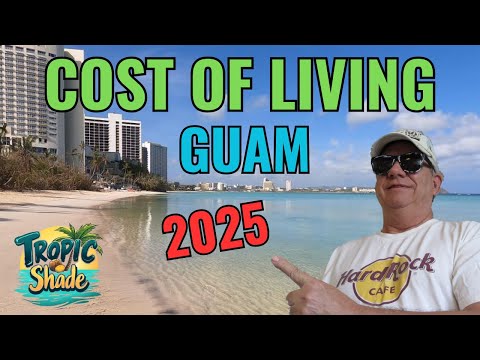 Cost of Living in Guam in 2025 | Episode 344