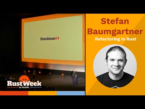 Refactoring in Rust - Stefan Baumgartner