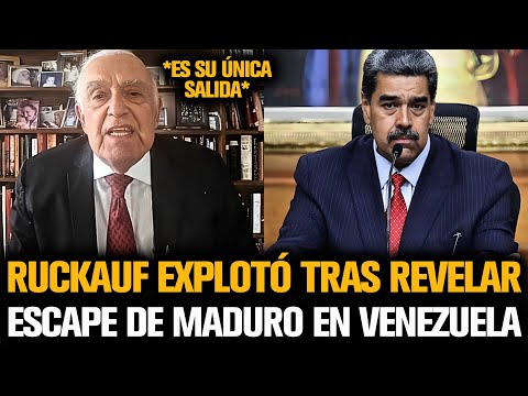 RUCKAUF EXPLOTÓ TRAS REVELAR EL ESCAPE DE MADURO EN VENEZUELA