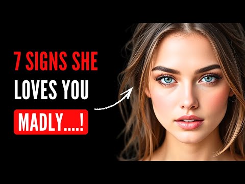 7 Things Women Do ONLY When They Love You Madly | Female Psychology