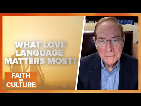 Love Language Hacks with Dr. Gary Chapman | Faith in Culture