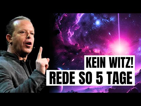 Sprich nur 5 Tage so mit dem Universum (es ist unheimlich!) - Joe Dispenza