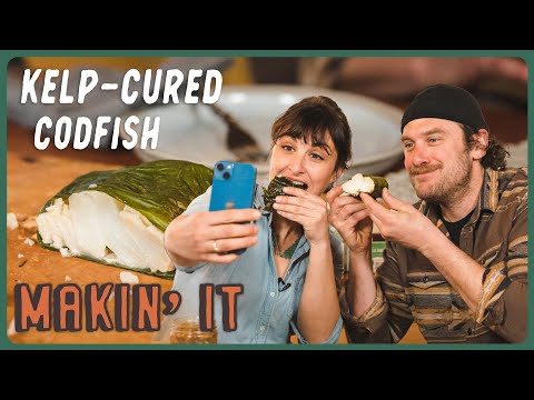 Kelp Cured Cod and Swordfish | Makin' It! | Brad Leone